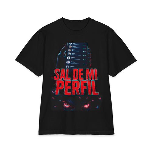 Graphic T-Shirt — "Sal de mi Perfil" Spanish Meme Phone Chat Design - Sal de Mi Perfil