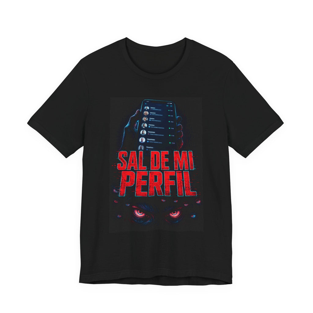 Sal de Mi Perfil Graphic Tee — Spanish Social Media Humor Shirt - Sal de Mi Perfil